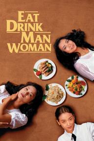 Ẩm Thực Nam Nữ - Eat Drink Man Woman (1994)