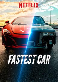 Chiếc xe hơi nhanh nhất (Phần 2) - Fastest Car (Season 2) (2019)