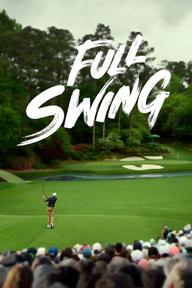 Full Swing: Những Tay Golf Chuyên Nghiệp (Phần 2) - Full Swing Season 2 (2023)