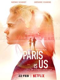 Paris của chúng ta - Paris Is Us (2019)