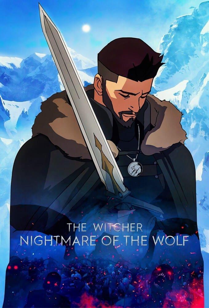 Thợ săn quái vật: Ác mộng của Sói - The Witcher: Nightmare of the Wolf (2021)
