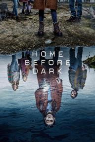 Về Nhà Trước Trời Tối (Phần 2) - Home Before Dark (Season 2) (2021)